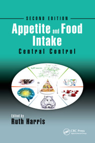 Appetite and Food Intake (Central Control, Second Edition) by Ruth Harris, 9781032096810