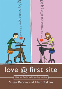 Love at First Site by Marc Zakian, Susan Broom, 9781840466775