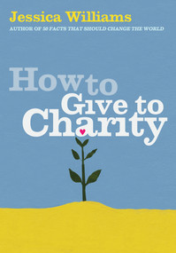 How to Give to Charity by Jessica Williams, 9781840466997