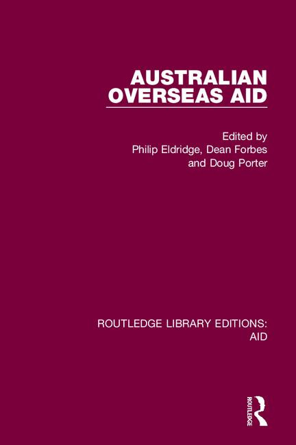 Australian Overseas Aid by Philip Eldridge, Dean Forbes, Doug Porter, 9780367341671