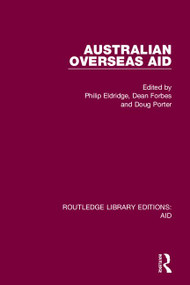 Australian Overseas Aid by Philip Eldridge, Dean Forbes, Doug Porter, 9780367341671