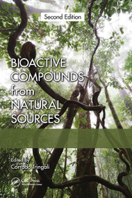 Bioactive Compounds from Natural Sources (Natural Products as Lead Compounds in Drug Discovery) by Corrado Tringali, 9781032235813
