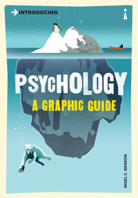 Introducing Psychology (A Graphic Guide) by Nigel Benson, 9781840468526