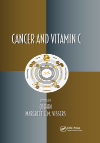 Cancer and Vitamin C by Qi Chen, Margreet C M Vissers, 9781032174990