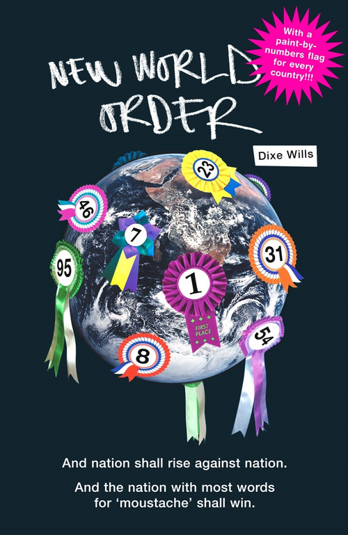New World Order (Every Country on Earth. Sorted.) by Dixe Wills, 9781840468748
