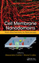 Cell Membrane Nanodomains (From Biochemistry to Nanoscopy) by Alessandra Cambi, Diane S. Lidke, 9781032236742