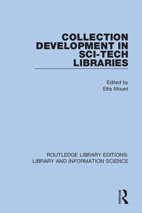 Collection Development in Sci-Tech Libraries - 9780367363246 by Ellis Mount, 9780367363246
