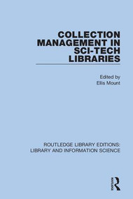 Collection Management in Sci-Tech Libraries - 9780367424459 by Ellis Mount, 9780367424459