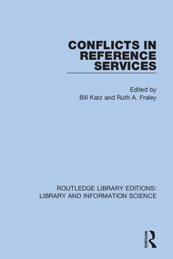 Conflicts in Reference Services - 9780367374273 by Bill Katz, Ruth A. Fraley, 9780367374273