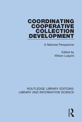 Coordinating Cooperative Collection Development (A National Perspective) - 9780367403652 by Wilson Luquire, 9780367403652