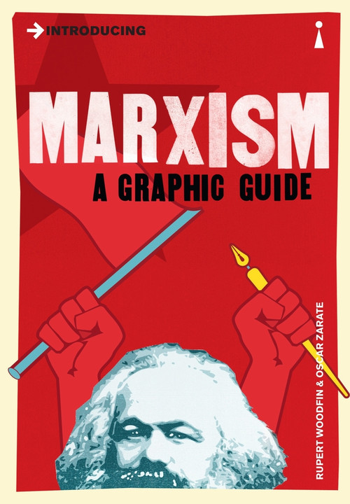 Introducing Marxism (A Graphic Guide) by Rupert Woodfin, Oscar Zarate, 9781848310582