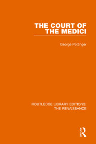 The Court of the Medici - 9780367273132 by George Pottinger, 9780367273132