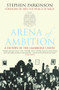 Arena of Ambition (The History of the Cambridge Union) by Stephen Parkinson, 9781848310612
