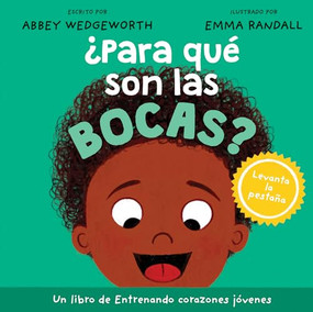 ¿Para qué son las bocas? (Spanish Edition) by Abbey Wedgeworth, Emma Randall, 9781496491312
