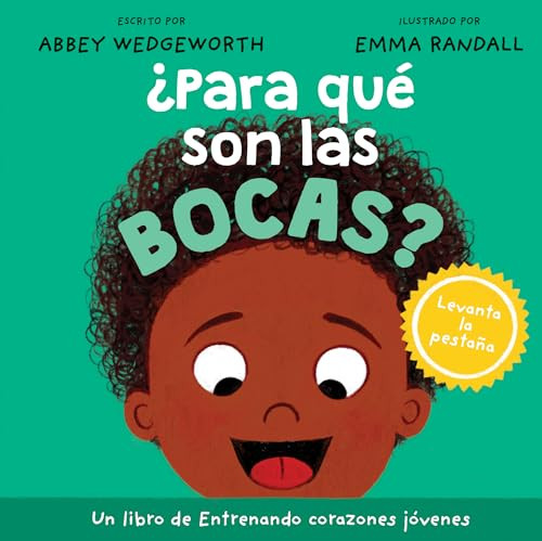 ¿Para qué son las bocas? (Spanish Edition) by Abbey Wedgeworth, Emma Randall, 9781496491312