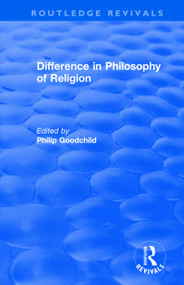 Difference in Philosophy of Religion by Philip Goodchild, 9781138742505