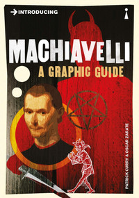 Introducing Machiavelli (A Graphic Guide) by Patrick Curry, Oscar Zarate, 9781848311756