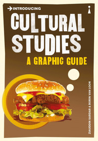 Introducing Cultural Studies (A Graphic Guide) by Ziauddin Sardar, Borin van Loon, 9781848311817