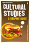 Introducing Cultural Studies (A Graphic Guide) by Ziauddin Sardar, Borin van Loon, 9781848311817