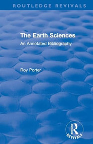 The Earth Sciences (An Annotated Bibliography) - 9780367358235 by Roy Porter, 9780367358235