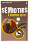 Introducing Semiotics (A Graphic Guide) by Paul Cobley, Litza Jansz, 9781848311855
