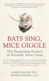 Bats Sing, Mice Giggle (The Surprising Science of Animals' Inner Lives) - 9781848311978 by Jagmeet Kanwal, Karen Shanor, 9781848311978