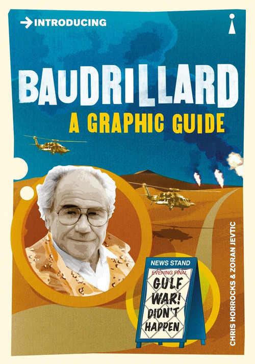 Introducing Baudrillard (A Graphic Guide) by Chris Horrocks, Zoran Jetvic, 9781848312074