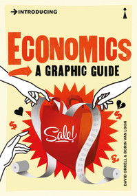 Introducing Economics (A Graphic Guide) by David Orrell, Borin van Loon, 9781848312159