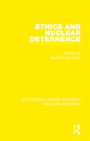 Ethics and Nuclear Deterrence - 9780367536985 by Geoffrey Goodwin, 9780367536985