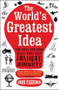 The World's Greatest Idea by John Farndon, 9781848312456