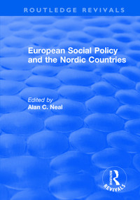European Social Policy and the Nordic Countries by Alan C. Neal, 9781138726895