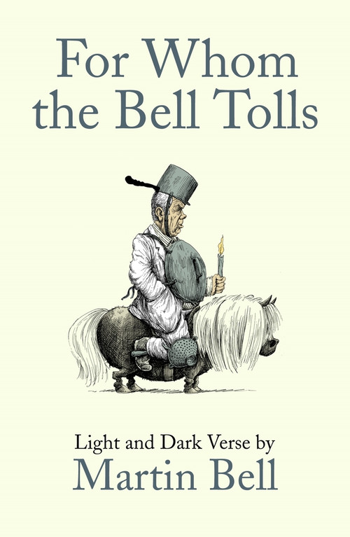 For Whom the Bell Tolls (Light and Dark Verse) by Martin Bell, 9781848313040