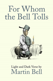 For Whom the Bell Tolls (Light and Dark Verse) by Martin Bell, 9781848313040