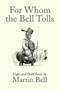 For Whom the Bell Tolls (Light and Dark Verse) by Martin Bell, 9781848313040