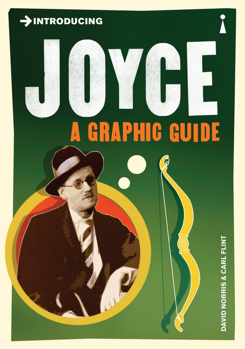 Introducing Joyce (A Graphic Guide) by David Norris, Carl Flint, 9781848313514