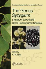 The Genus Syzygium (Syzygium cumini and Other Underutilized Species) by K. N. Nair, 9781032096971