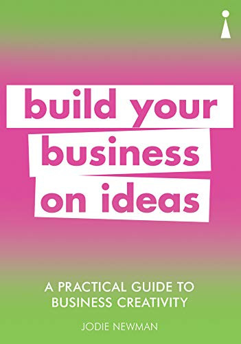 Introducing Business Creativity: A Practical Guide by Jodie Newman, 9781848314009