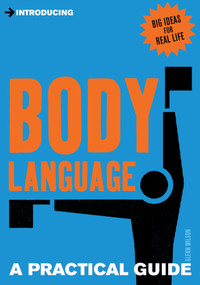 Introducing Body Language (A Practical Guide) by Glenn Wilson, 9781848314214