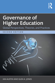 Governance of Higher Education (Global Perspectives, Theories, and Practices) - 9781032255125 by Ian Austin, Glen A. Jones, 9781032255125