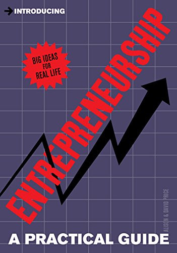 A Practical Guide to Entrepreneurship (Be Your Own Boss) by Alison Price, David Price, 9781848316256