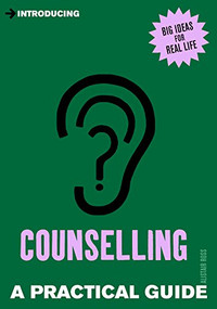 Introducing Counselling (A Practical Guide) by Alistair Ross, 9781848316263