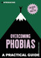 Introducing Overcoming Phobias (A Practical Guide) by Patricia Furness-Smith, 9781848316508