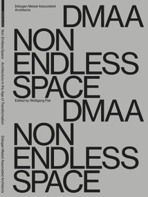 Delugan Meissl Associated Architects - DMAA (Non endless space) by Wolfgang Fiel, 9783035625912