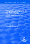Integrating Immigrants in the Netherlands (Cultural Versus Socio-Economic Integration) by Wilma Vollebergh, Justus Veenman, Louk Hagendoorn, 9781138716360