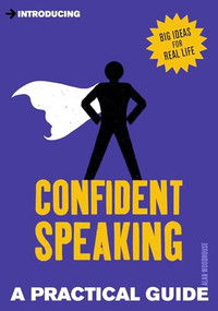 Introducing Confident Speaking (A Practical Guide) by Alan Woodhouse, 9781848316799