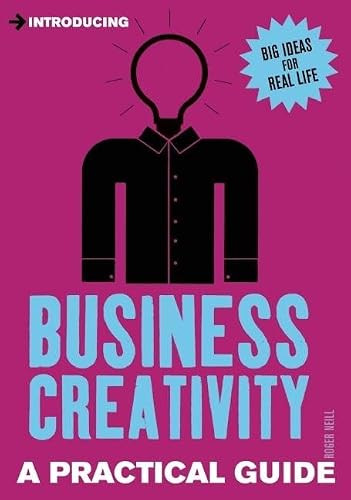 Introducing Business Creativity: A Practical Guide - 9781848316850 by Jodie Newman, 9781848316850