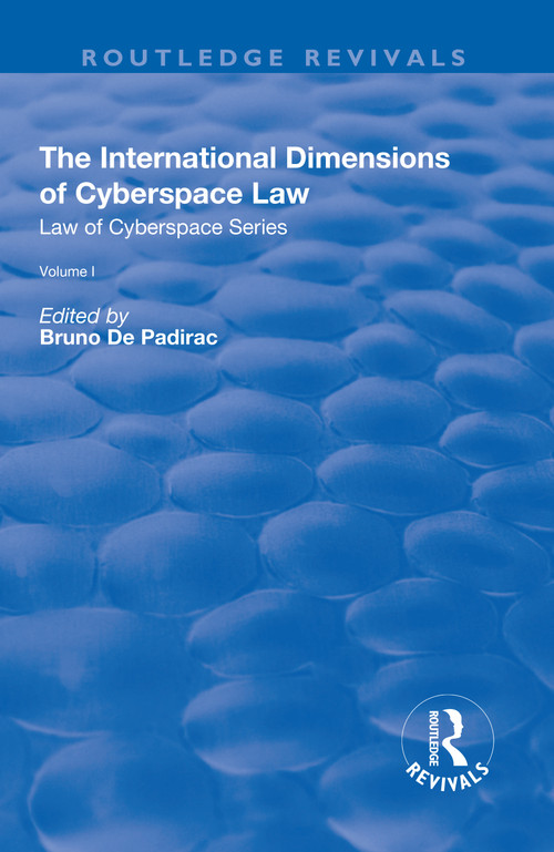 The International Dimensions of Cyberspace Law - 9781138743144 by Bruno Padirac, 9781138743144