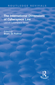 The International Dimensions of Cyberspace Law - 9781138743144 by Bruno Padirac, 9781138743144