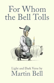 For Whom the Bell Tolls (Light and Dark Verse) - 9781848316911 by Martin Bell, 9781848316911