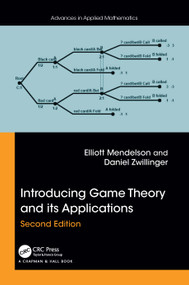 Introducing Game Theory and its Applications by Elliott Mendelson, Daniel Zwillinger, 9781032811802